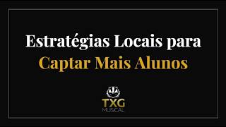 #15 – Estratégias locais para captar mais alunos